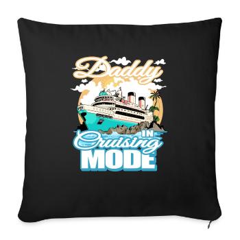 Daddy Cruising -Modus Urlaubsbootausflug - Sofakissenbezug 45 x 45 cm - Schwarz - Vorne