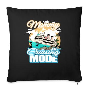 Mommy Cruising Fashion Boat Trip On Vacation - Sofa pillowcase 17,3'' x 17,3'' (45 x 45 cm) - black - Front