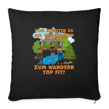 Lustiger Wanderspruch für Naturliebhaber - Sofakissenbezug 45 x 45 cm - Schwarz - Vorne