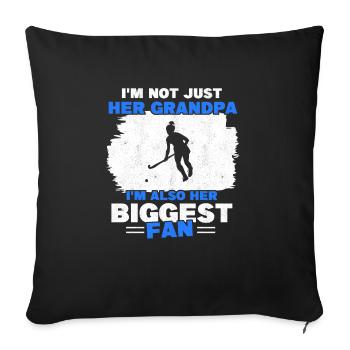 I'm Her Grandpa I'm Also Her Biggest Fan Field Hoc - Sofa pillowcase 17,3'' x 17,3'' (45 x 45 cm) - black - Front