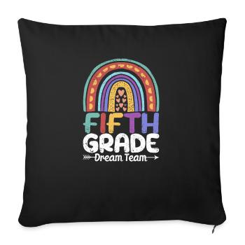 Fifth Grade Dream Team 5th Student Teacher Back - Sofa pillowcase 17,3'' x 17,3'' (45 x 45 cm) - black - Front