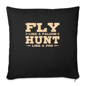 Fliegen Wie Ein Falke Jagen Wie Ein Profi - Sofakissenbezug 45 x 45 cm - Schwarz - Vorne