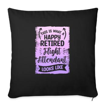 Voici ce qu’est une hôtesse de l’air à la retraite heureuse - Housse de coussin décorative 45 x 45 cm - noir - Devant
