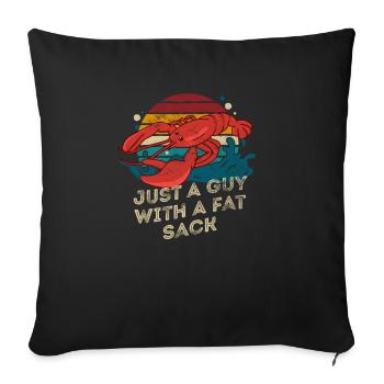 Just a Guy with a Fat Sack Retro Crawfish Boil - Sofa pillowcase 17,3'' x 17,3'' (45 x 45 cm) - black - Front