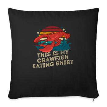 This is my Crawfish Eating Shirt Retro Crawfish - Sofa pillowcase 17,3'' x 17,3'' (45 x 45 cm) - black - Front