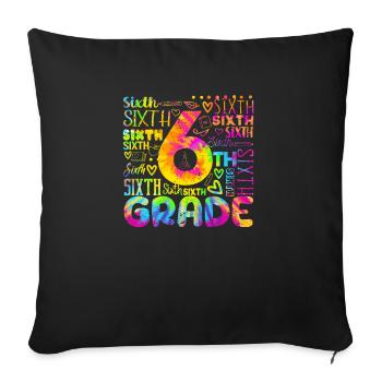 Tie Dye 6th Grade Typography Team Sixth Grader - Sofa pillowcase 17,3'' x 17,3'' (45 x 45 cm) - black - Front
