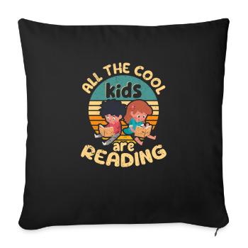 All The Cool Kids Are Reading Book Reading Teacher - Sofa pillowcase 17,3'' x 17,3'' (45 x 45 cm) - black - Front