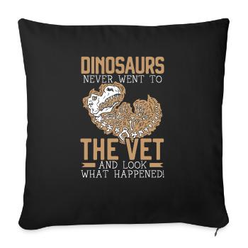 Les dinosaures ne sont jamais allés chez le vétérinaire vétérinaire - Housse de coussin décorative 45 x 45 cm - noir - Devant