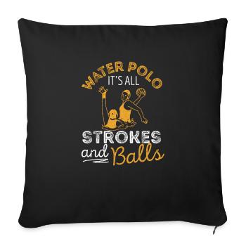 Water polo It's all about shots and balls Team - Sofa pillowcase 17,3'' x 17,3'' (45 x 45 cm) - black - Front