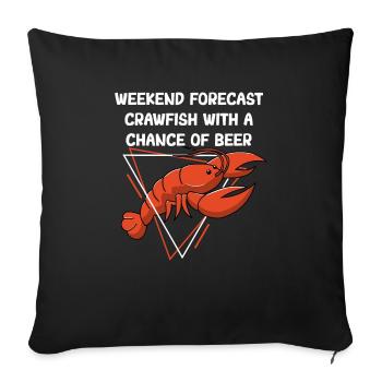 Weekend Forecast Funny Cajun Crawfish Boil - Sofa pillowcase 17,3'' x 17,3'' (45 x 45 cm) - black - Front