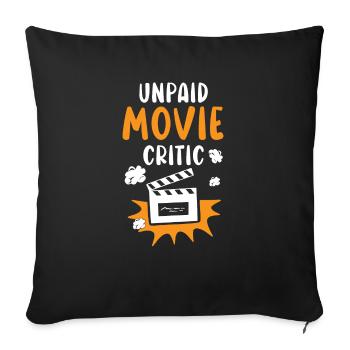 Unpaid Movie Critic Movie Marathon Film Cinema - Sofa pillowcase 17,3'' x 17,3'' (45 x 45 cm) - black - Front
