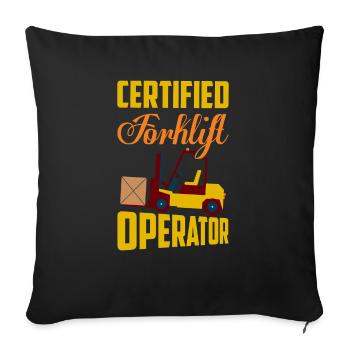 Certified Forklift Operator Lifting Warehouse - Sofa pillowcase 17,3'' x 17,3'' (45 x 45 cm) - black - Front