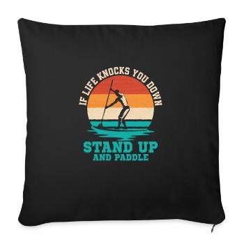 Si la vie vous renverse, levez-vous et pagayez - Housse de coussin décorative 45 x 45 cm - noir - Devant
