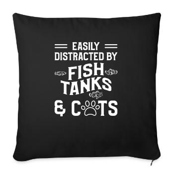 Easily Distracted By Fish Tanks & Cats Fishkeeper - Sofa pillowcase 17,3'' x 17,3'' (45 x 45 cm) - black - Front