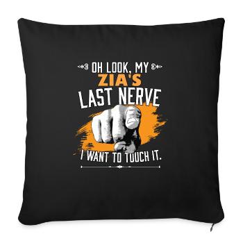 Look My Zia's Last Nerve Funny Aunt Matching - Sofa pillowcase 17,3'' x 17,3'' (45 x 45 cm) - black - Front