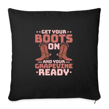 Get Your Boots On And Your Grapevine Ready Line Da - Sofa pillowcase 17,3'' x 17,3'' (45 x 45 cm) - black - Front