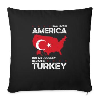 Born Turkish Turkey American USA Citizenship - Sofa pillowcase 17,3'' x 17,3'' (45 x 45 cm) - black - Front