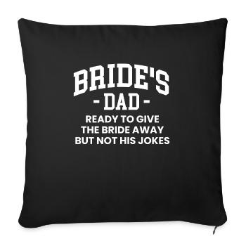 Père De La Chemise de la mariée Cadeau Père de mariage - Housse de coussin décorative 45 x 45 cm - noir - Devant