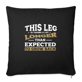 Ein Bein Witz Humor Geschenk - Sofakissenbezug 45 x 45 cm - Schwarz - Vorne