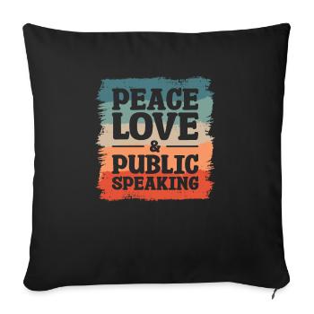 Frieden, Liebe und öffentliche Rede, Redner - Sofakissenbezug 45 x 45 cm - Schwarz - Vorne
