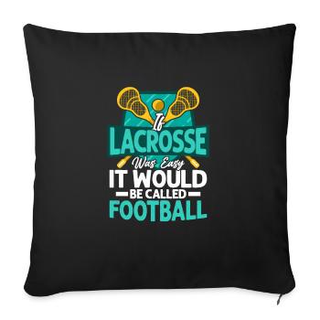 If lacrosse was easy, it would be called Football G - Sofa pillowcase 17,3'' x 17,3'' (45 x 45 cm) - black - Front