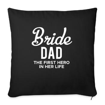 Bride Dad Chemise Cadeau Père de la mariée - Housse de coussin décorative 45 x 45 cm - noir - Devant