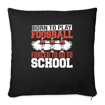 Cool Joueur de baby-foot né pour jouer au baby-foot - Housse de coussin décorative 45 x 45 cm - noir - Devant