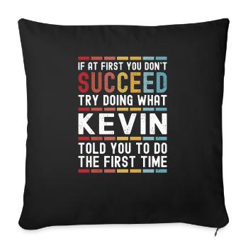 Kevin Name Personalisiert Lustig Geburtstag Weihnachten - Sofakissenbezug 45 x 45 cm - Schwarz - Vorne
