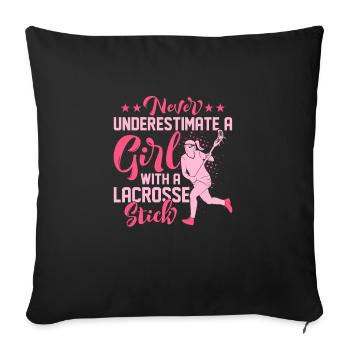 Never Underestimate A Girl With A Lacrosse Stick B - Sofa pillowcase 17,3'' x 17,3'' (45 x 45 cm) - black - Front