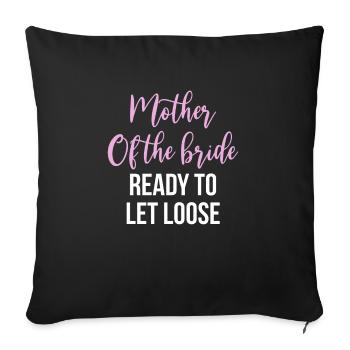 Brides Maman Mère De La Bride Brautmutter Chemise - Housse de coussin décorative 45 x 45 cm - noir - Devant