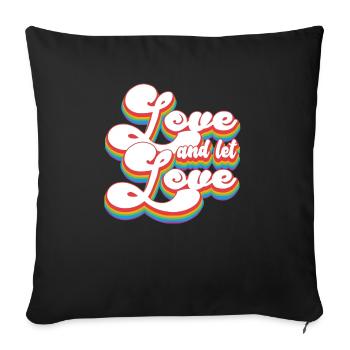 Pride Month LGBTQ - Lieben und lieben lassen - Sofakissenbezug 45 x 45 cm - Schwarz - Vorne