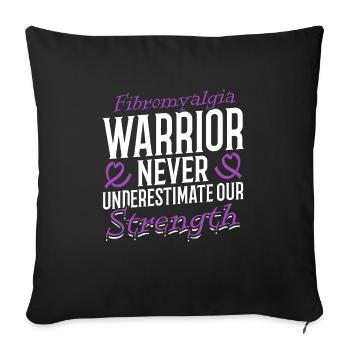 Le guerrier de la fibromyalgie ne sous-estime jamais - Housse de coussin décorative 45 x 45 cm - noir - Devant