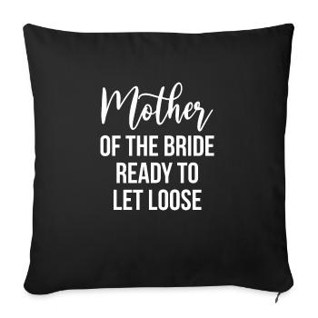 Brides Mom Mother Of The Bride Mutter Der Braut - Sofa pillowcase 17,3'' x 17,3'' (45 x 45 cm) - black - Front