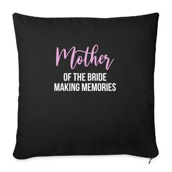 Brides Mom Mother Of The Bride Mutter Der Braut - Sofa pillowcase 17,3'' x 17,3'' (45 x 45 cm) - black - Front