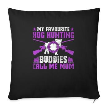 Schweinejagd-mom-design Für Schweinejagdmutter - Sofa pillowcase 17,3'' x 17,3'' (45 x 45 cm) - black - Front
