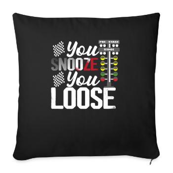 You Snooze You Loose Drag Racer Muscle Car - Sofakissenbezug 45 x 45 cm - Schwarz - Vorne
