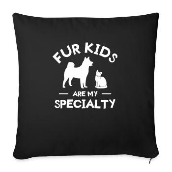 Fur Kids Are My Specialty Pet Sitting - Sofa pillowcase 17,3'' x 17,3'' (45 x 45 cm) - black - Front