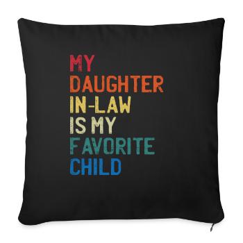 Ma belle-fille: l’enfant préféréL’amour de la famille - Housse de coussin décorative 45 x 45 cm - noir - Devant