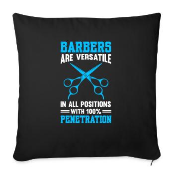 Barbers Are Versatile In All Positions - Sofa pillowcase 17,3'' x 17,3'' (45 x 45 cm) - black - Front