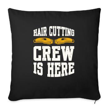 L’équipe de coupe de cheveux est là - Housse de coussin décorative 45 x 45 cm - noir - Devant