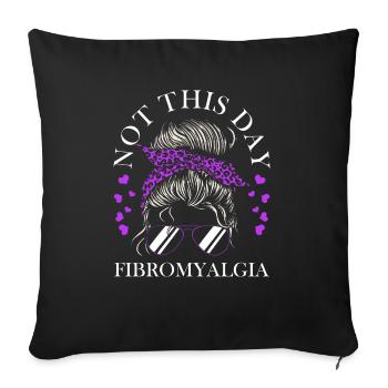 Pas ce jour-là guerrier de la fibromyalgie - Housse de coussin décorative 45 x 45 cm - noir - Devant