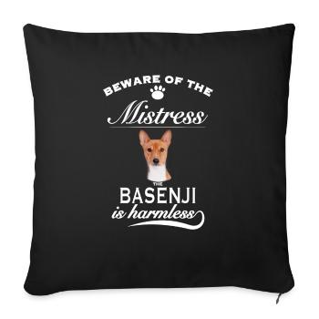 Beware of the mistress, harmless Basenji - Sofa pillowcase 17,3'' x 17,3'' (45 x 45 cm) - black - Front