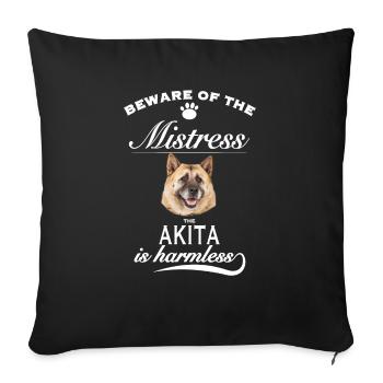 Beware of the master, harmless Akita - Sofakissenbezug 45 x 45 cm - Schwarz - Vorne