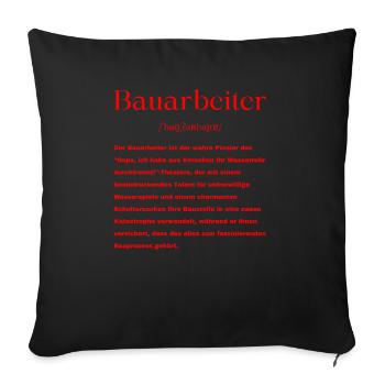 Bauarbeiter Definition - Sofakissenbezug 45 x 45 cm - Schwarz - Vorne