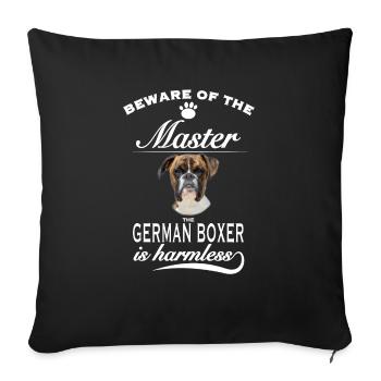 Beware of the master, harmless German Boxer - Sofakissenbezug 45 x 45 cm - Schwarz - Vorne