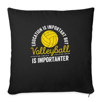 L’éducation est importante, mais le volleyball - Housse de coussin décorative 45 x 45 cm - noir - Devant