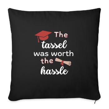 The tassel was worth the hassle, Abitur - Sofa pillowcase 17,3'' x 17,3'' (45 x 45 cm) - black - Front