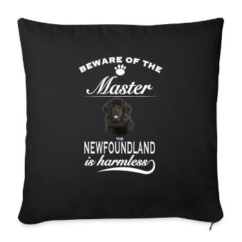 Beware of the master, harmless Newfoundland - Sofakissenbezug 45 x 45 cm - Schwarz - Vorne