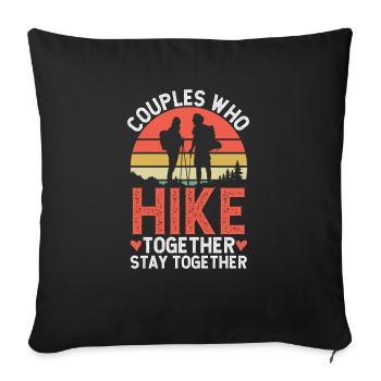 Hiking Couple Hiking Buddy Mountain Climbing Hiker - Sofa pillowcase 17,3'' x 17,3'' (45 x 45 cm) - black - Front
