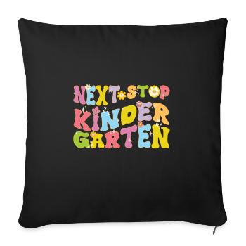 Next Stop Kindergarten Preschool Graduation Funny - Sofa pillowcase 17,3'' x 17,3'' (45 x 45 cm) - black - Front